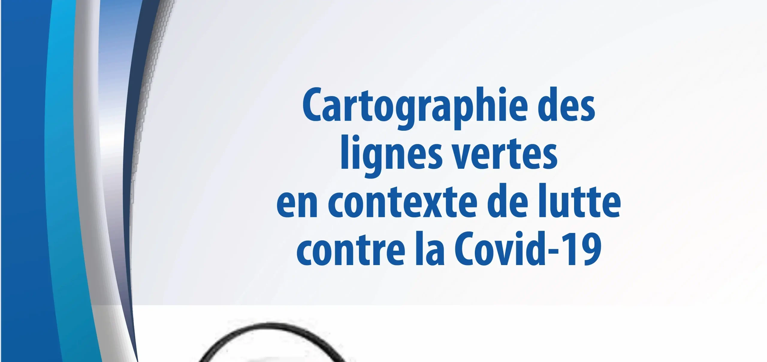 Lire la suite à propos de l’article Cartographie des lignes vertes en contexte de lutte contre la Covid-19